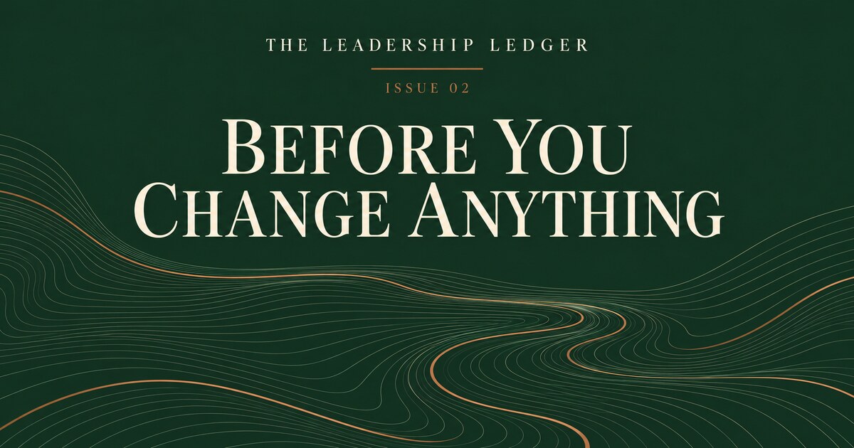 The Leadership Ledger Issue 02, Before You Change Anything, over flowing contour lines